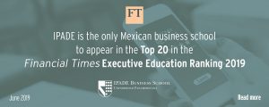 IPADE, the best Mexican business school according to FT