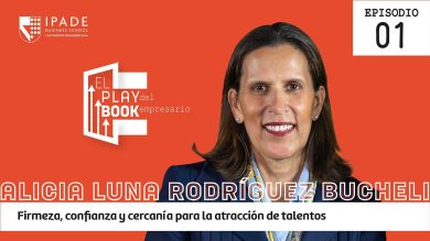 Firmeza, confianza y cercanía para la atracción de talento | El Playbook del Empresario