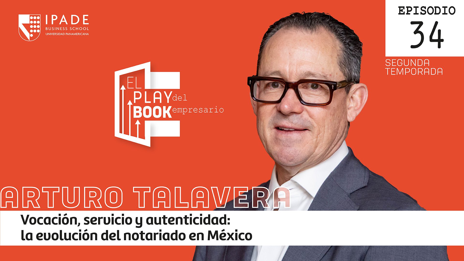 Arturo Talavera | Vocación, servicio y autenticidad: la evolución del notariado en México