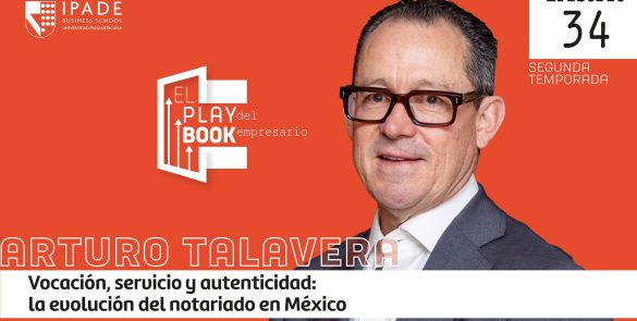 Arturo Talavera | Vocación, servicio y autenticidad: la evolución del notariado en México
