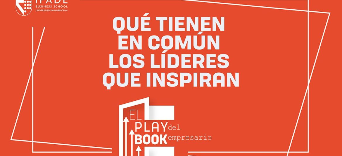 Qué tienen en común los líderes que inspiran | Segunda temporada