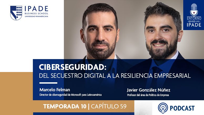 Ciberseguridad: del secuestro digital a la resiliencia empresarial Ciberseguridad: del secuestro digital a la resiliencia empresarial