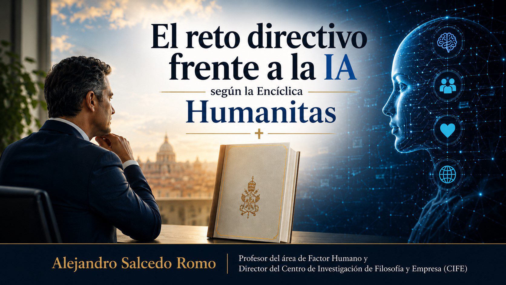 El reto directivo frente a la IA según la Encíclica Humanitas