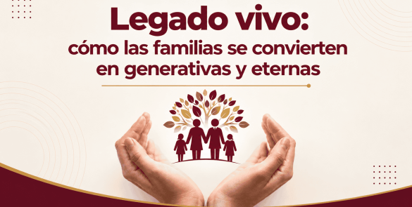 Legado vivo: cómo las familias se convierten en generativas y eternas
