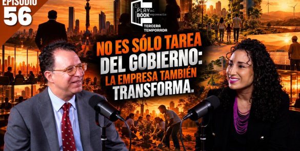 No es sólo tarea del gobierno: la empresa también transforma