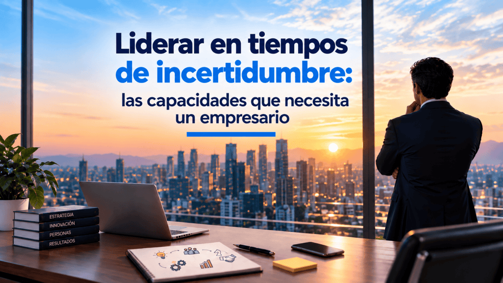 Liderazgo en tiempos incertidumbre